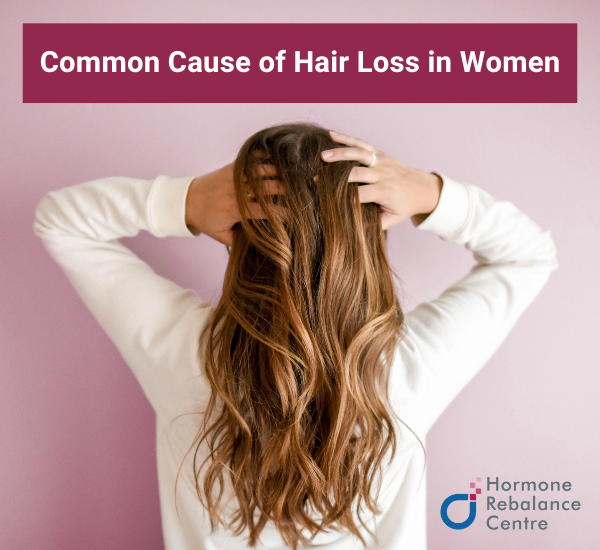Common Cause of Hair Loss in Women